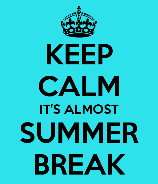 keep-calm-it-s-almost-summer-break.png image