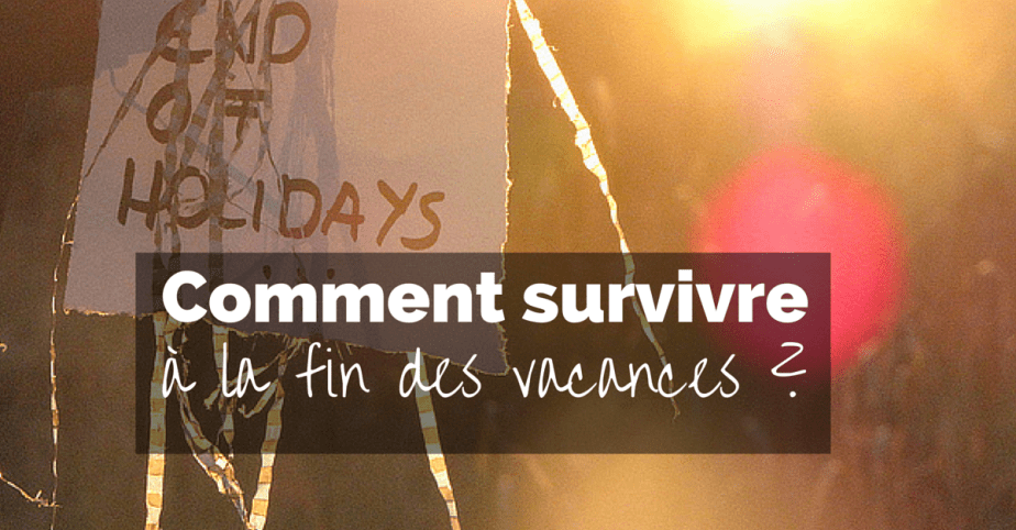 20160722 – Fin des Vacances d&rsquo;été / End of summer&nbsp;holidays